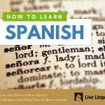 How to Learn Spanish (The Easy and Efficient Way)